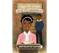 Lizzie B. Hayes on a Mission (The Adventures of Lizzie B. Hayes)