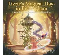 Lizzie’s Magical Day in Birmingham: A Secret Slide, A Fluffy Bird, and A Lesson in Playing Kind