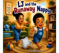 LJ and the Runaway Nappy (Little LJ Books)