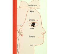 Ljc. Que Blanca Mas Bonita Soy (Cartone) (la joven colección)