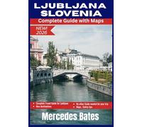 LJUBLJANA SLOVENIA Travel Guide 2026: Discover the Soul of Europe's Green Capital - Your Complete Guide to Slovenia's Enchanting City