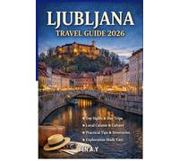 Ljubljana Travel Guide 2026