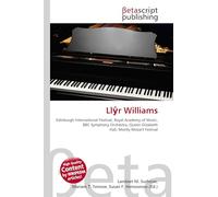 Ll¿r Williams: Edinburgh International Festival, Royal Academy of Music, BBC Symphony Orchestra, Queen Elizabeth Hall, Mostly Mozart Festival