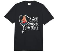 Llama a tu Madre. Virgen María y el Santo Rosario Comfort Colors Adult Heavyweight T-Shirt