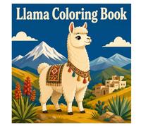 Llama Coloring Book: 50 Cute and Funny Coloring Pages Featuring Llamas in Fun Adventures, Beautiful Landscapes, and Playful Scenes
