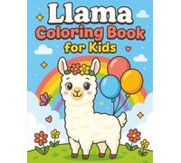 Llama Coloring Book for Kids: 50+ Big, Bold, and Easy Llama Coloring Pages for Kids