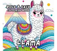 LLAMA COLOURING BOOK: for Adults and Kids, Bold and Easy, Simple and Cute Designs for Relaxation 50 different illustrations - 8.5 x 8.5 size