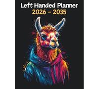 Llama Left Handed Planner: 10 Year Monthly | Large 120 Month Calendar | Gift For People Who Love Farm Animals, Countryside Lovers | Ideal for ... and Busy Individuals | 8.5 x 11 Inches | v1