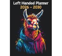 Llama Left Handed Planner: 5 Year Monthly | Large 60 Month Calendar | Gift For People Who Love Farm Animals, Countryside Lovers | Ideal for ... and Busy Individuals | 8.5 x 11 Inches | v1