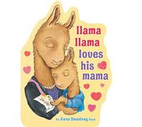 Llama Llama Loves His Mama