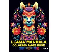 Llama Mandala Coloring Book for Adults - 50 pages to Color: - Relaxation, Stress Relief, and Mindful Coloring | Intricate Llama Animal, Floral, and Geometric Mandalas for Beginners and Experts