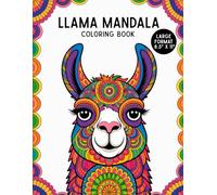 Llama Mandala Coloring Book: Llama Mandala Coloring Book: 40 Cute & Intricate Llama Mandala Designs for Stress Relief and Relaxation (Single-Sided Pages, 8.5" x 11")