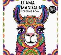 Llama Mandala Coloring Book: Stress Relief Mandala Coloring Pages with Llama Designs for Adults and Teens