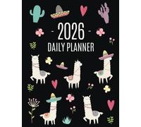 Llama Planner 2026: Cute 2026 Alpaca & Cactus Daily Organizer January-December (12 Months) Funny Farm Animal Agenda