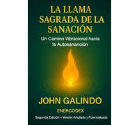 Llama Sagrada de la Sanación: Un camino vibracional hacia la autocuración