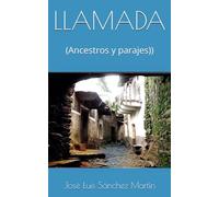 LLAMADA: (Ancestros y parajes)) (POESÍA)