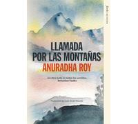 Llamada por las montañas: Un hogar en el Himalaya (No ficción)