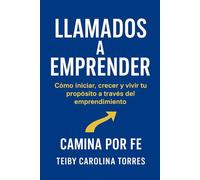Llamados a Emprender: Camina por fe