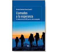 Llamados a la esperanza: El Jubileo del año 2025 para la vida consagrada