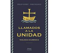 Llamados a la unidad. Teología ecuménica (Pelícano)
