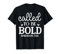 Llamados a ser Valientes EPHESIOS 3:12 Camiseta