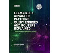 LlamaIndex Advanced Patterns: Query Engines and Routers Explained (The Modern AI Engineering Stack: AI Engineering From Zero to Hero.)