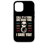 Llámalo Tuba One More Time I Dare You Sousaphone Carcasa para iPhone 12/12 Pro