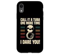 Llámalo Tuba One More Time I Dare You Sousaphone Carcasa para iPhone XR