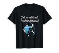 Llámame adicto, me llamo escalador dedicado Camiseta