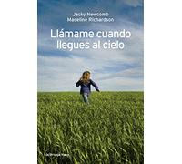 Llámame cuando llegues al cielo (NARRATIVA)