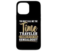 Llámame el viajero del tiempo suena mejor que el genealogista Carcasa para iPhone 13 Pro Max