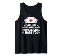 Llámame no Profesional, te desafío, Enfermera Divertida Camiseta sin Mangas