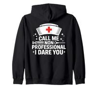Llámame no Profesional, te desafío, Enfermera Divertida Sudadera con Capucha
