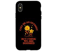 Llámame optimista Pero Creo Que Estamos condenados (Gracioso) Carcasa para iPhone X/XS