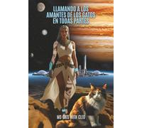 Llamando a los amantes de los gatos en todas partes: O susurradores de gatos pasados y futuros