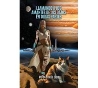 Llamando a los amantes de los gatos en todas partes, O susurradores de gatos pasados y futuros