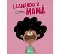 Llamando A Mamá