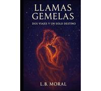 LLAMAS GEMELAS: DOS VIAJES Y UN SOLO DESTINO