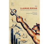 Llamas rojas: Narrativa proletaria coreana (ANTOLOGIA DE CUENTOS COREANOS)