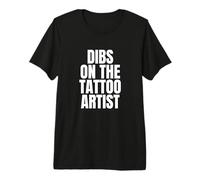 Llamo a Dibs en el Trabajo del Artista del Tatuaje Trabajo de Carrera Camiseta Premium