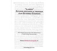 Llaneza. Estudios dedicados a Juan Gutiérrez Cuadrado: 23 (Anexos de Revista de Lexicografía)