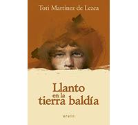 Llanto en la tierra baldía: 35 (Narrativa)