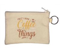 Llavero con texto en inglés "First I Drink My Coffee Then I Do My Things", color beige