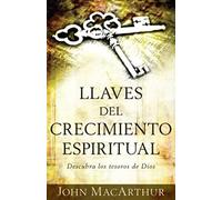 Llaves del Crecimiento Espiritual: Descubre Los Tesoros de Dios