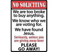 LLBOGRGGN Cheeky No Soliciting Were Too Broke Go Away Enamel Look Metal Sign Retro Wall-Art For Workshop Shed Barn Stable Ranch 8 X 12 inch