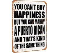 LLBOGRGGN Retro Aluminum Metal Sign You Cant Buy Happiness But Can Marry A Puerto Rican Home Wall-Art 8 X 12 in