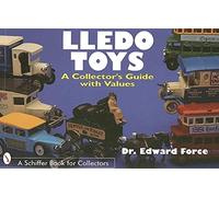 Lledo Toys – Guía para coleccionistas con valores – Schiffer Publishing