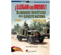 ¡llegan Los Rusos! Blindados Sovieticos En El Ejercito Nacional. Ii Pa