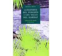 Llegendes del Penedès i les Valls del Garraf (Contes i Llegendes)