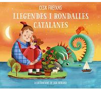 Llegendes i rondalles catalanes d'avui i de sempre (Contes infantils il·lustrats)